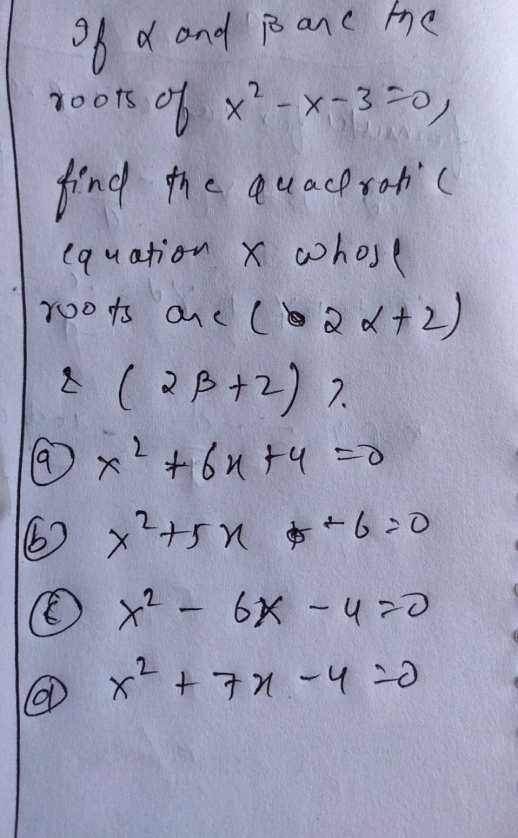 If And Are The Roots Of X2 x 3 0 Find The Quactroti C Equation X Who if-and-are-the-roots-of-x2-x-3-0-find-the-quactroti-c-equation-x-who