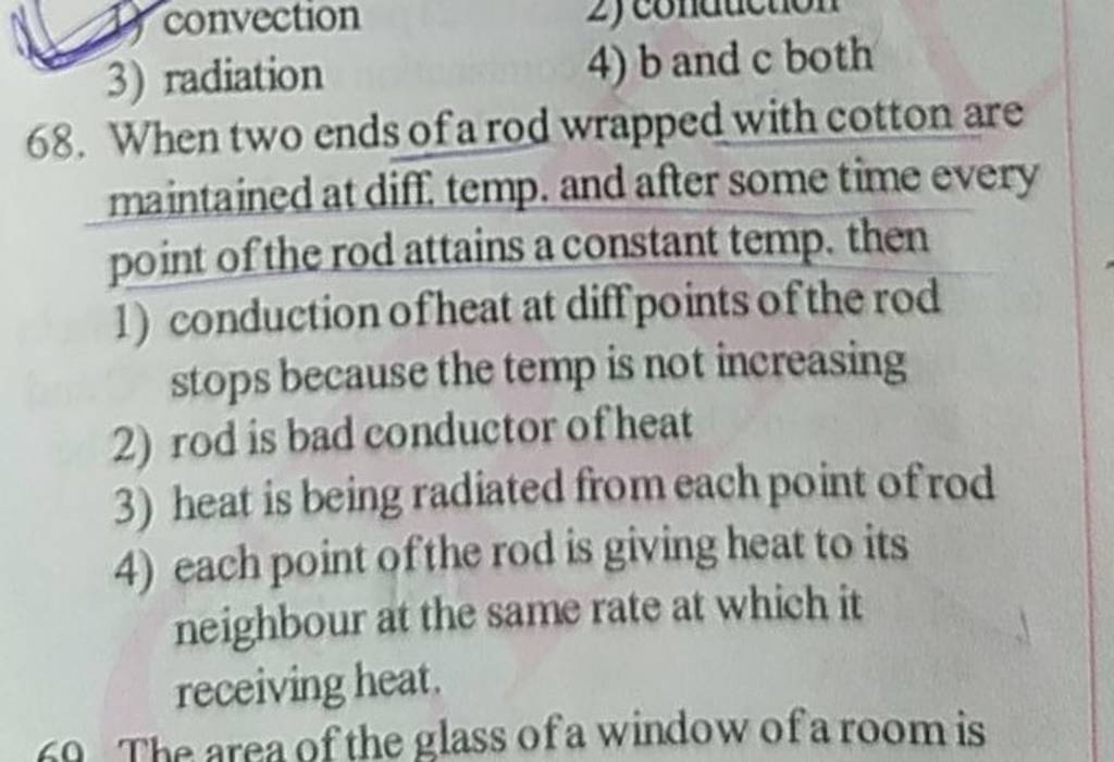 When two ends of a rod wrapped with cotton are maintained at diff. temp.