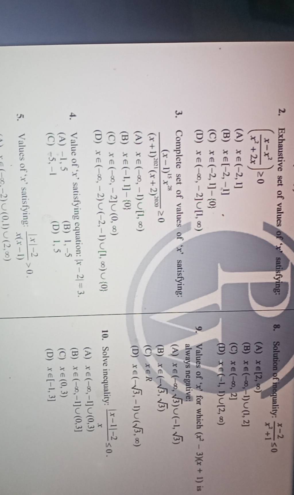 Exhaustive set of values of ' x ' satisfying (x2+2xx−x2 )≥0 8. Solution