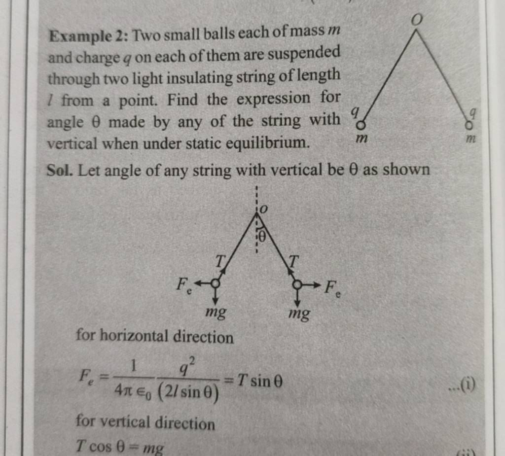 Example 2 Two small balls each of mass m and charge q on each of them ar..