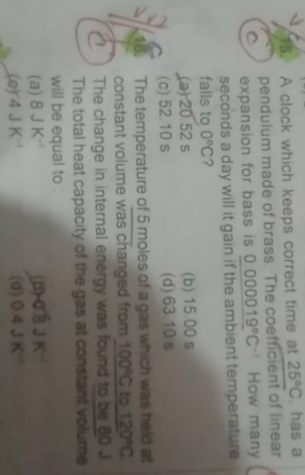 A clock which keeps correct time at 25∘C, has a pendulum made of brass. T..