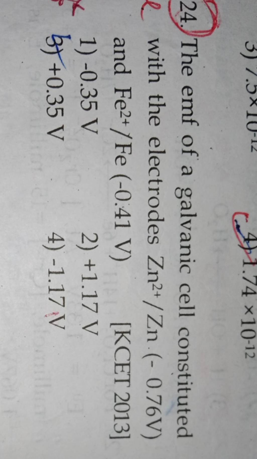 24. The emf of a galvanic cell constituted l with the electrodes Zn2+/Zn⋅..