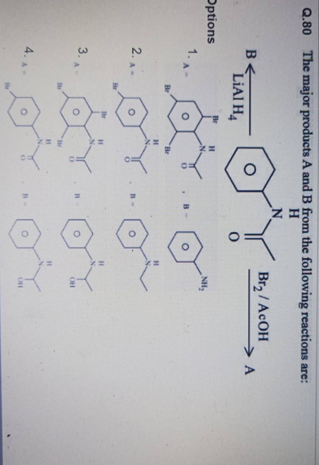 Q.80 The Major Products A And B From The Following Reactions Are: B←LiAlH..