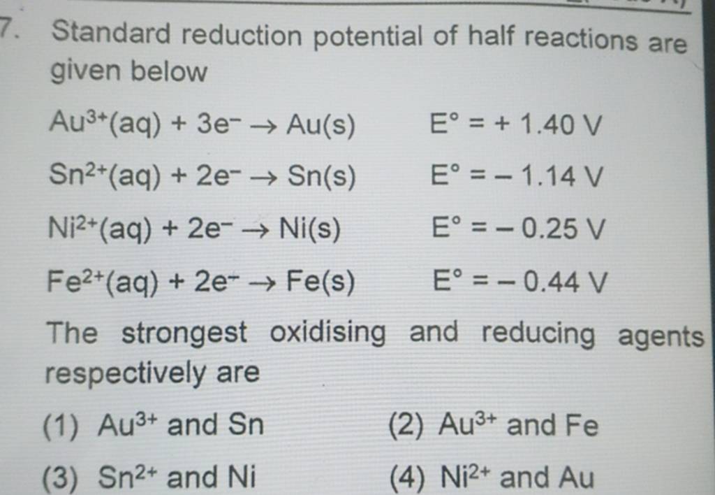 Standard reduction potential of half reactions are given below Au3+(aq)+3..