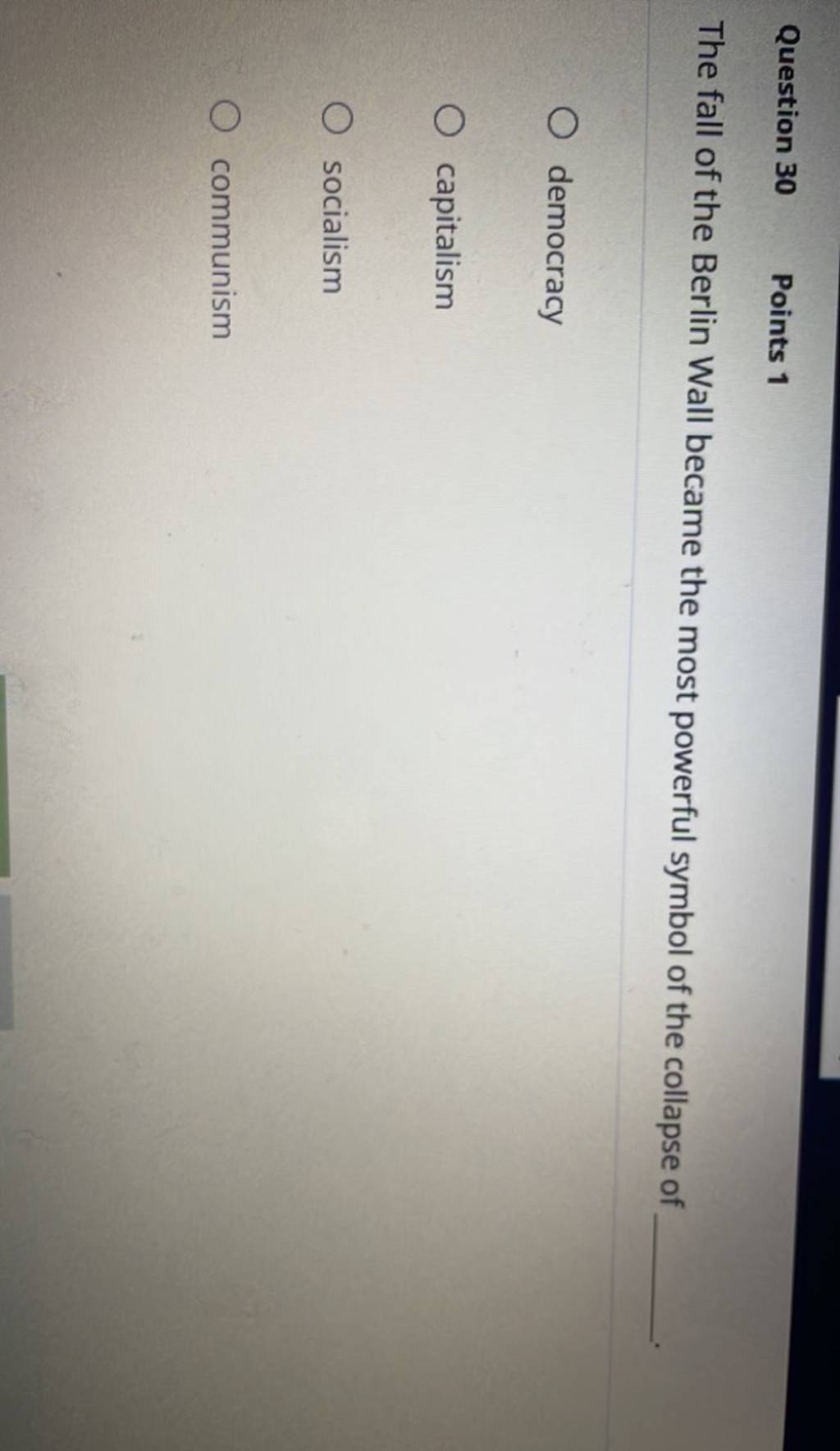 The fall of the Berlin Wall became the most powerful symbol of the collap..