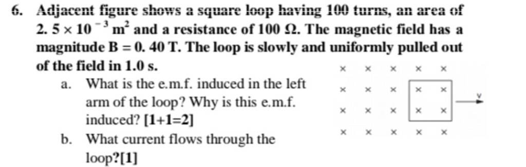 6. Adjacent figure shows a square loop having 100 turns, an area of 2.5×1..