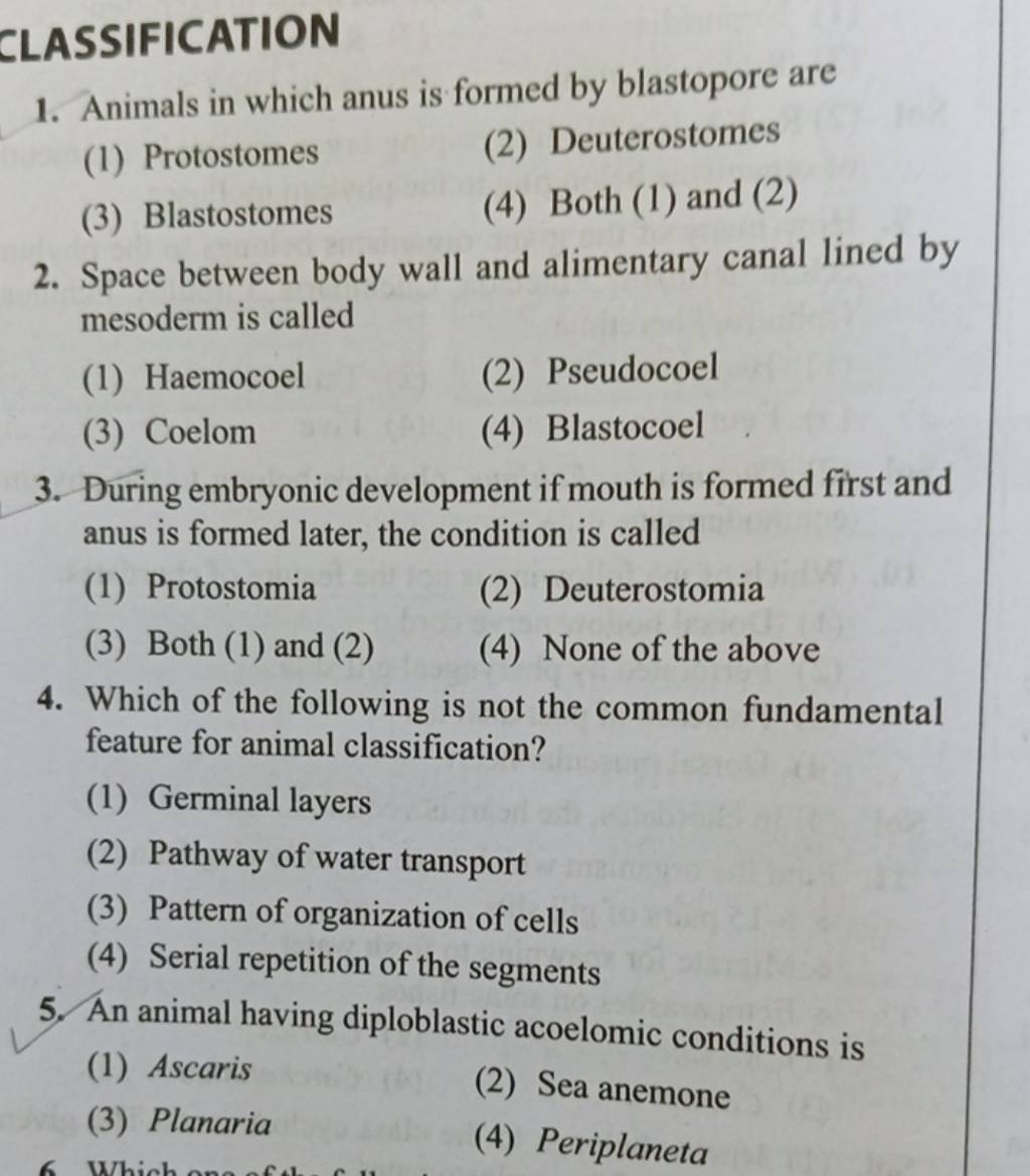 During embryonic development if mouth is formed first and anus is formed