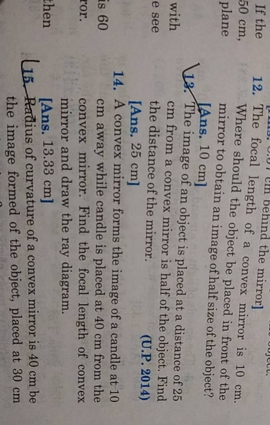 If the 12. The focal length of a convex mirror is 10 cm. Where should the..