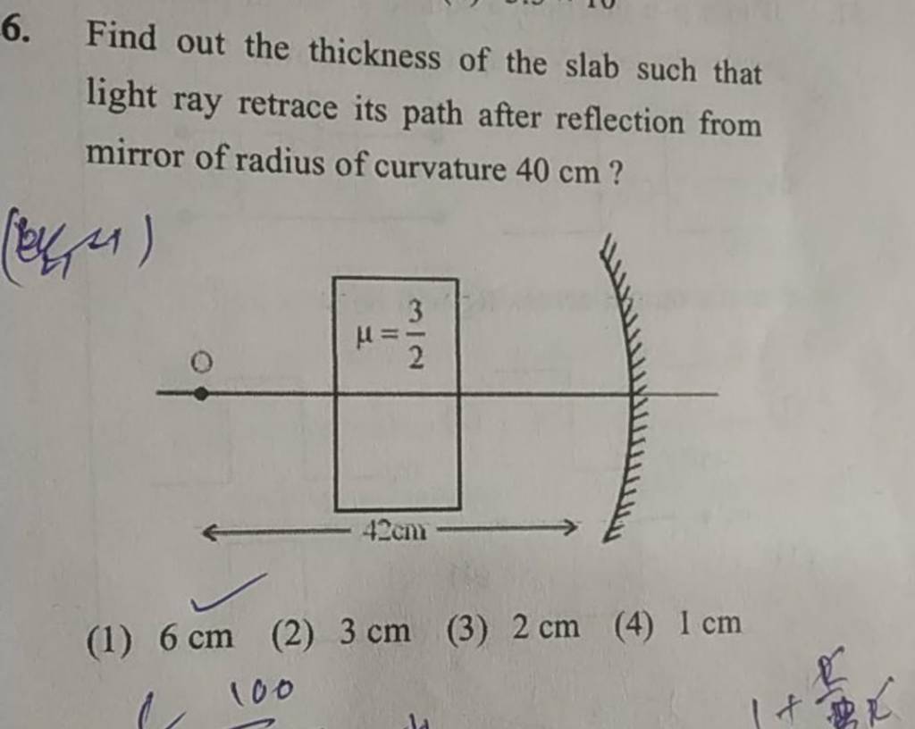 Find out the thickness of the slab such that light ray retrace its path a..
