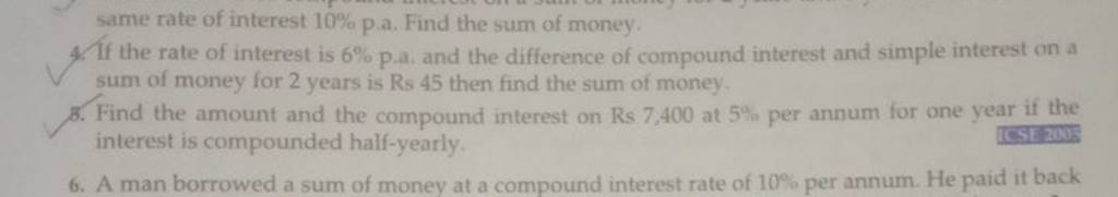 same rate of interest 10% p.a. Find the sum of money.4. If the rate of
