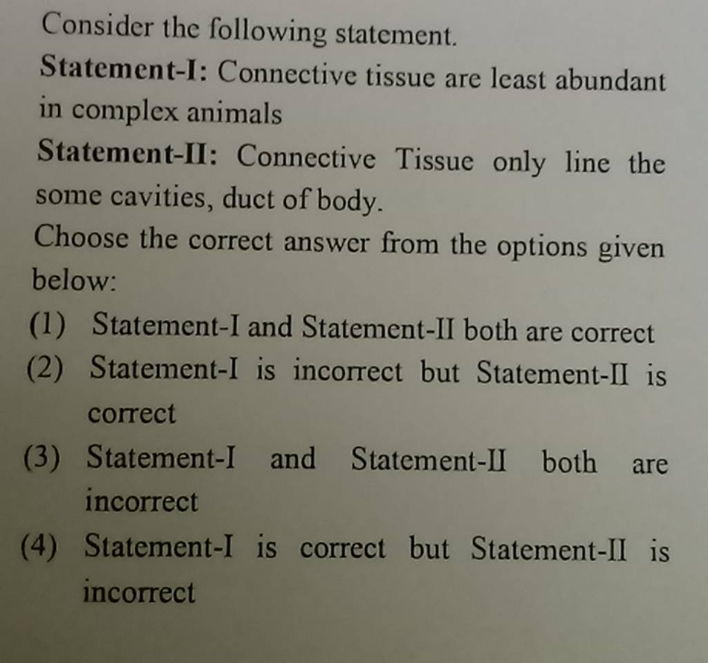 Consider The Following Statement Statement I Connective Tissue Are Leas 