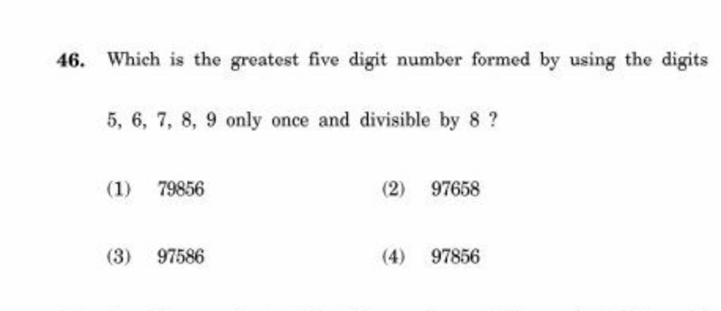 the greatest five digit number formed by using