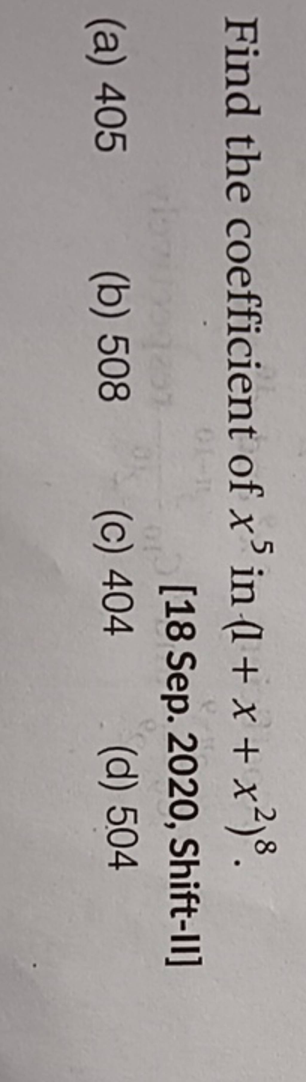 find-the-coefficient-of-x5-in-1-x-x2-8-18-sep-2020-shift-ii-filo