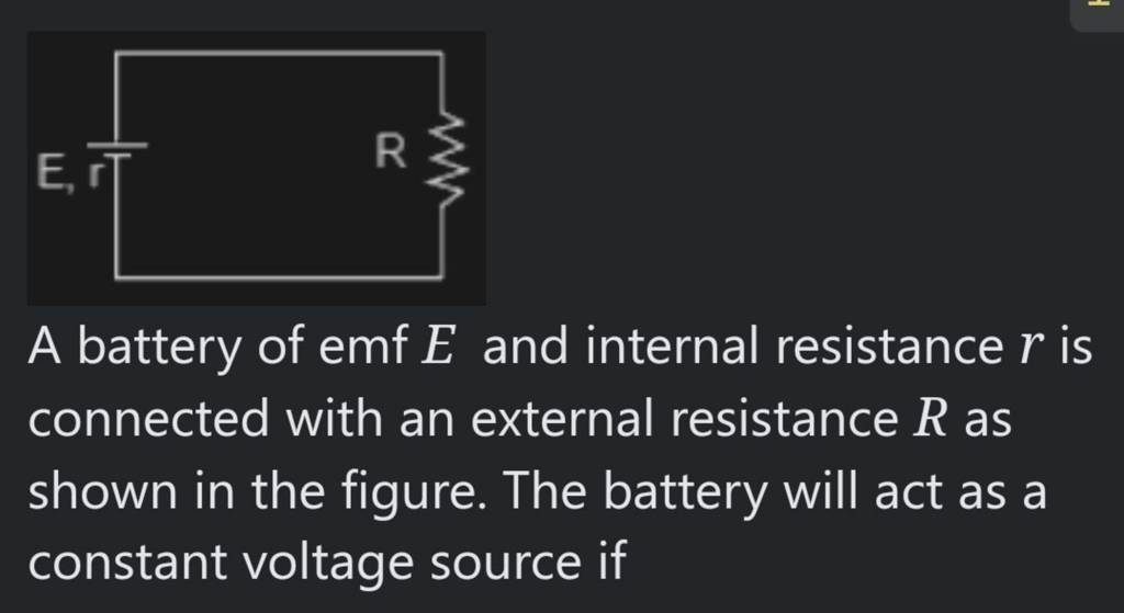 A battery of emf E and internal resistance r is connected with an externa..