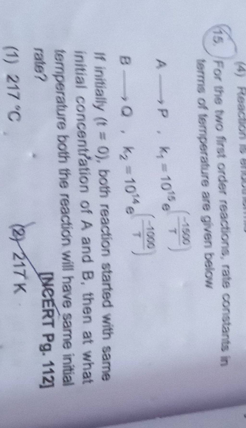 15. For the two first order reactions, rate constants in terms of tempera..