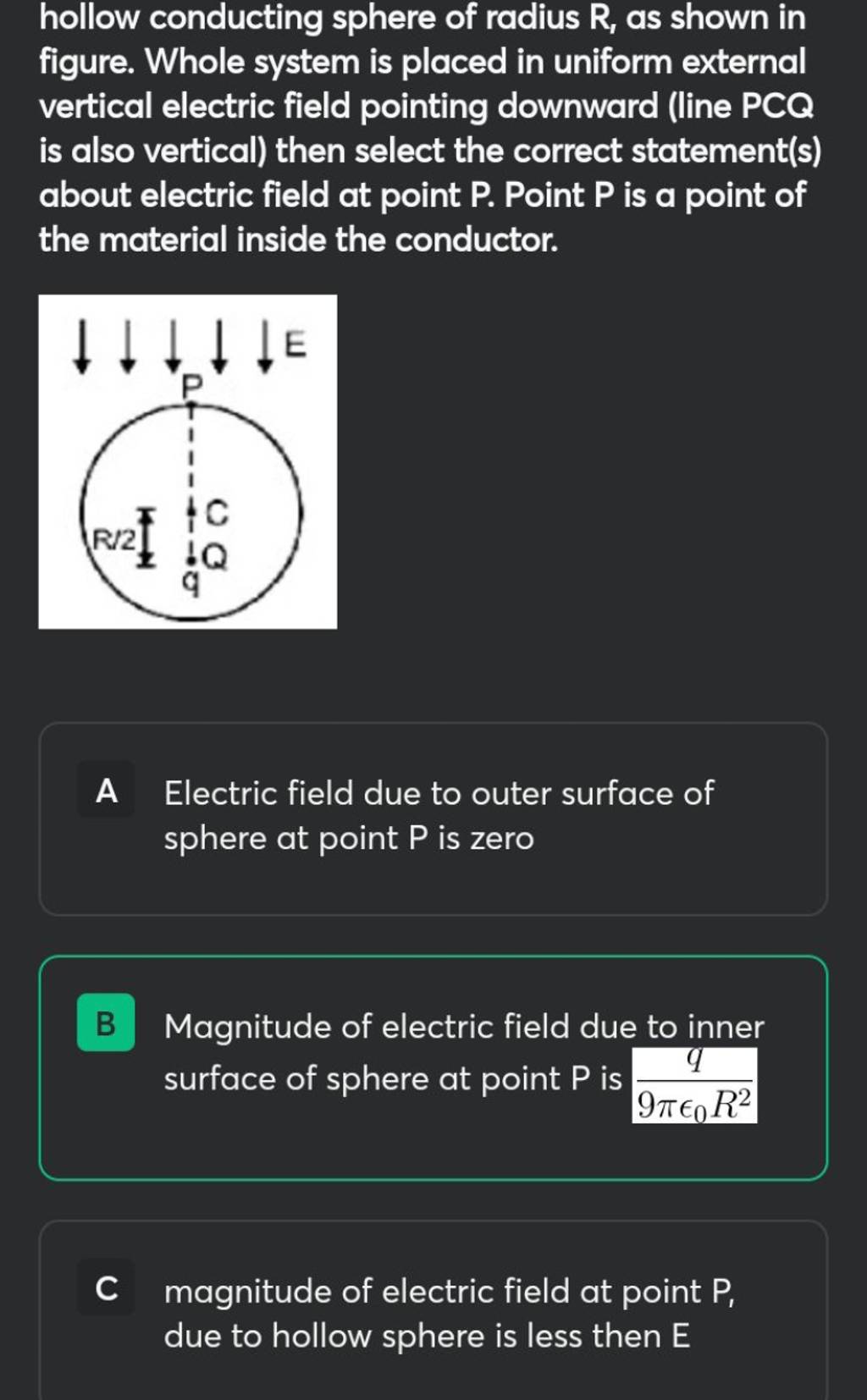 hollow conducting sphere of radius R, as shown in figure. Whole system is..