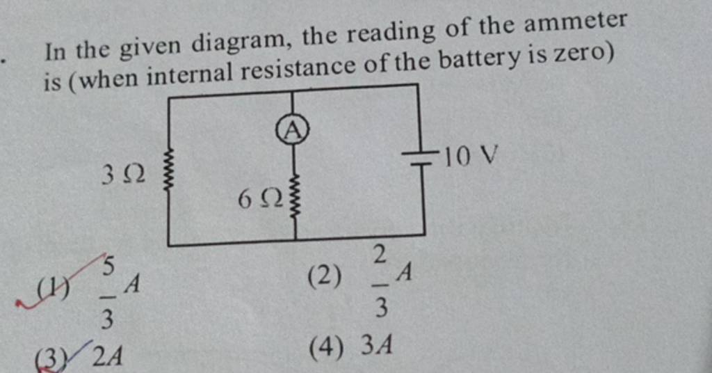 In the given diagram, the reading of the ammeter is (when internal resist..
