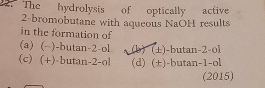 The Hydrolysis Of Optically Active 2 Bromobutane With Aqueous Naoh Result