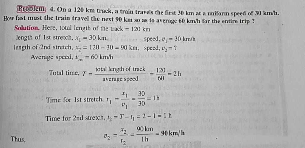 Problem 4 On A 120 Km Track A Train Travels The First 30 Km At A Unifor 