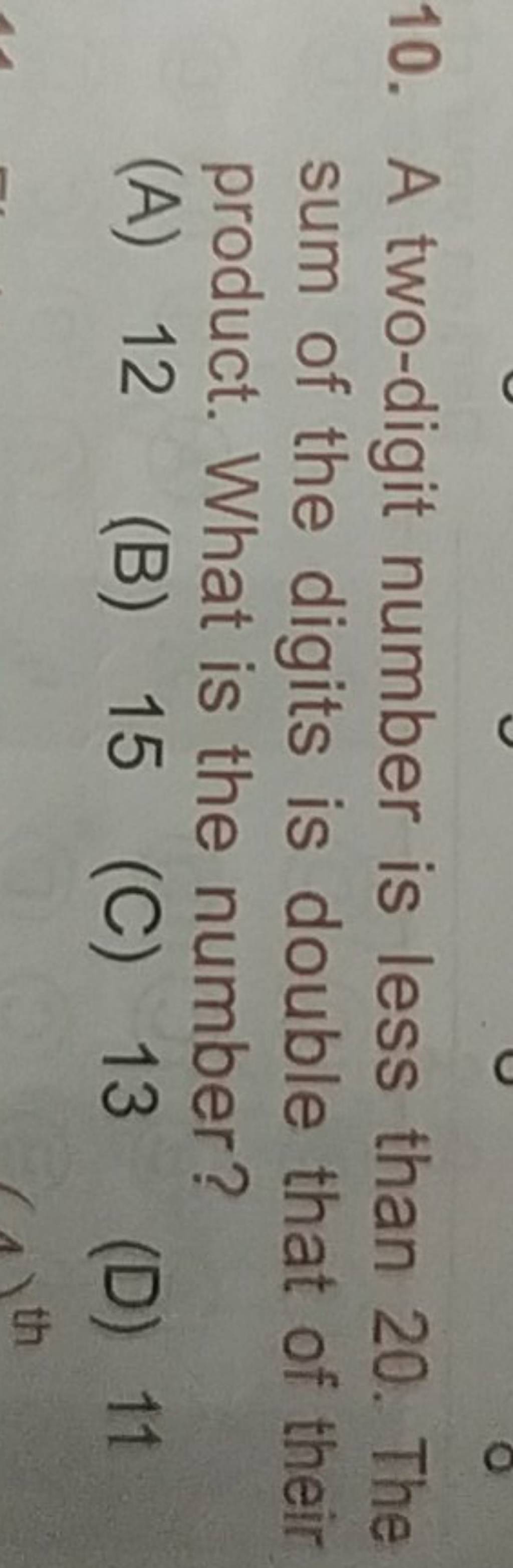 a-two-digit-number-is-less-than-20-the-sum-of-the-digits-is-double-that