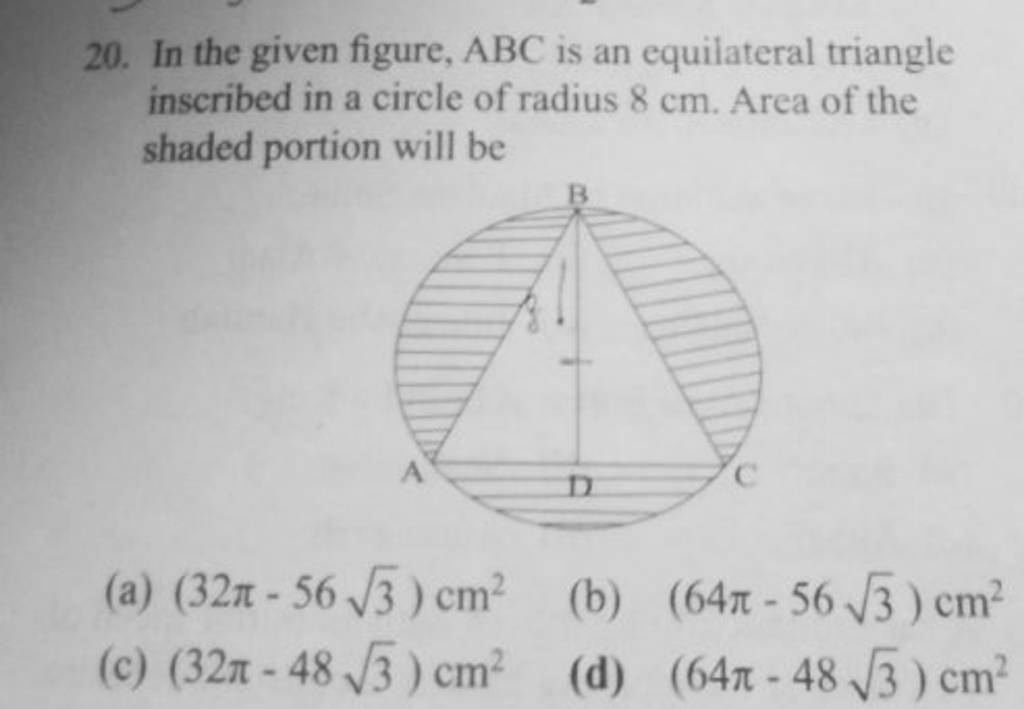 In The Given Figure Abc Is An Equilateral Triangle Inscribed In A Circle 8014