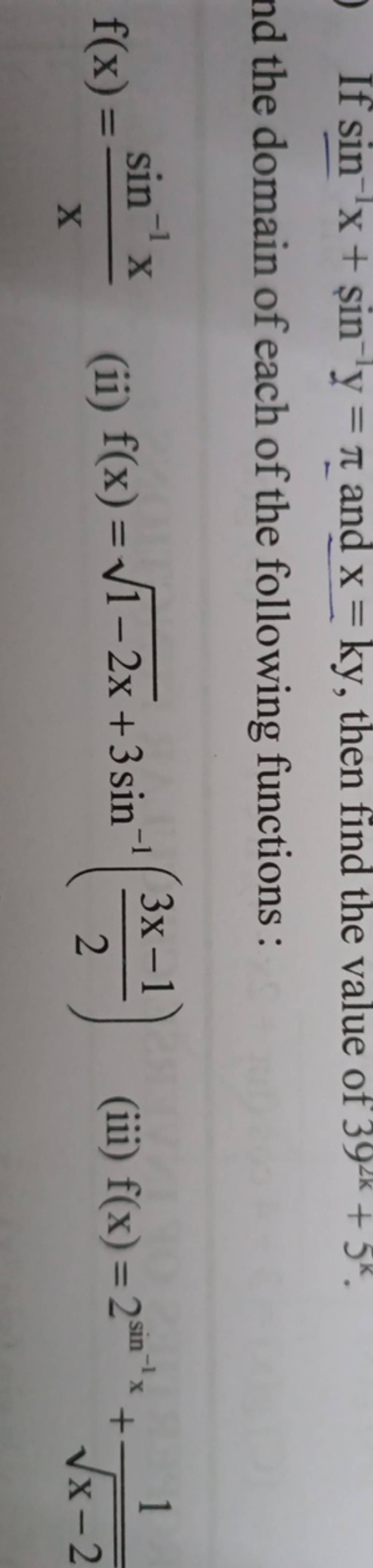 if-sin-1x-sin-1y-and-x-ky-then-find-the-value-of-392k-5k-nd-the-domai