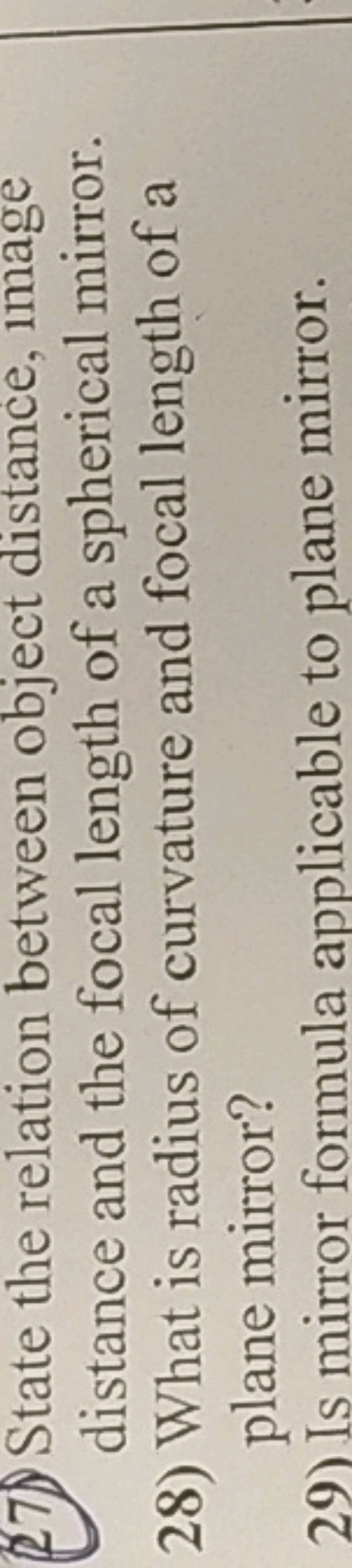 (27) State the relation between object distance, image distance and the f..