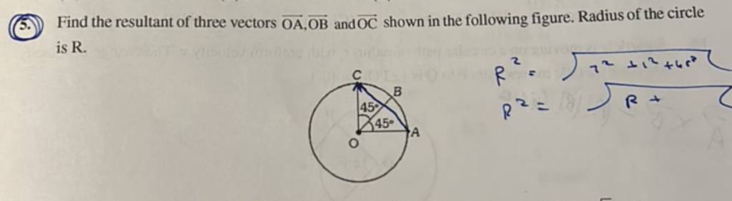 Find the resultant of three vectors OA,OB and OC shown in the following f..