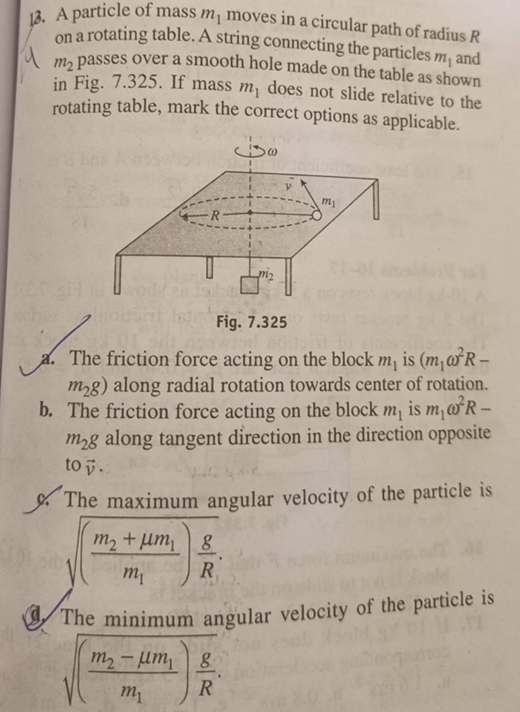 13. A Particle Of Mass M1 Moves In A Circular Path Of Radius R On A Rota..