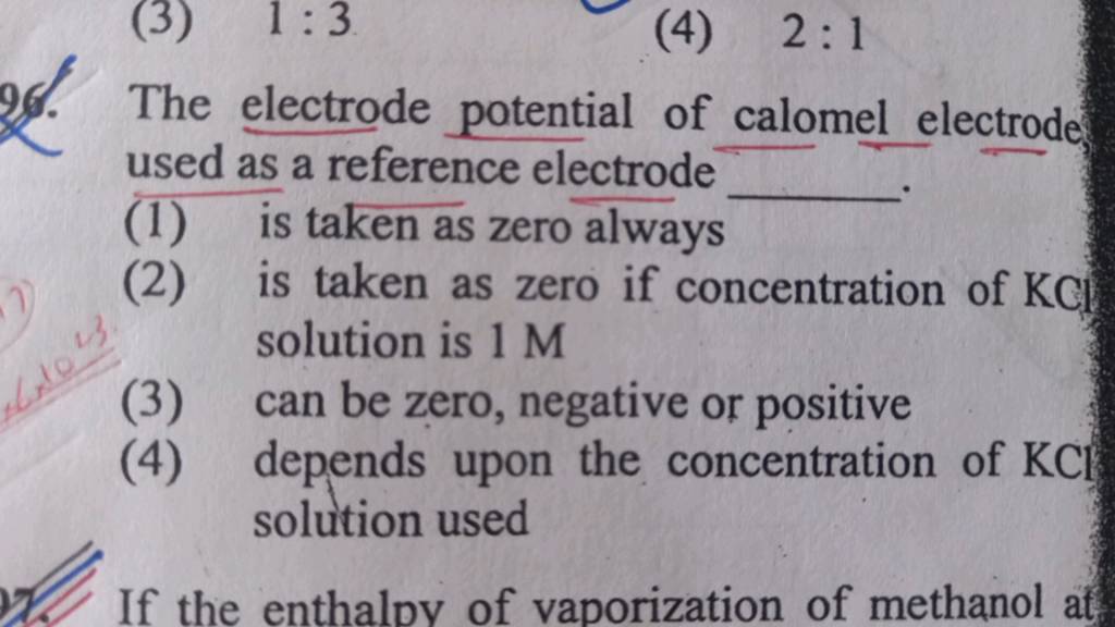 The electrode potential of calomel electrode used as a reference electrod..