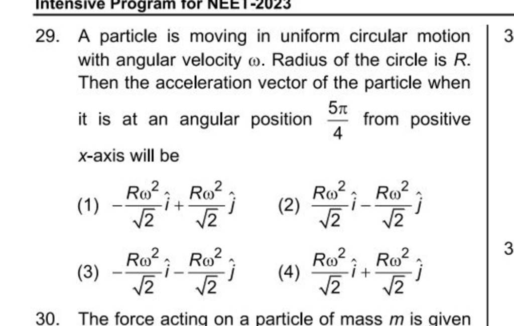 A particle is moving in uniform circular motion with angular velocity ω.