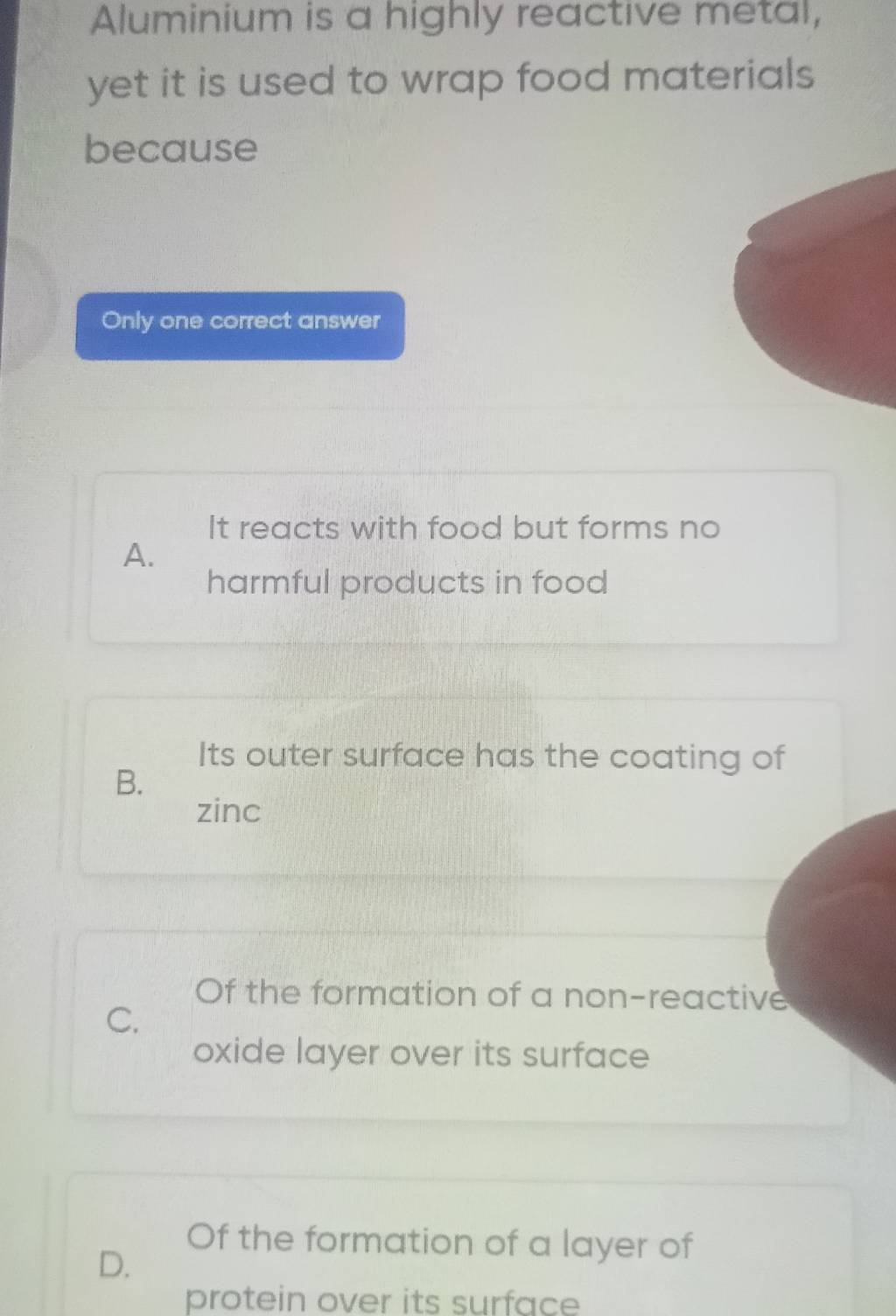 Aluminium is a highly reactive metal, yet it is used to wrap food materia..