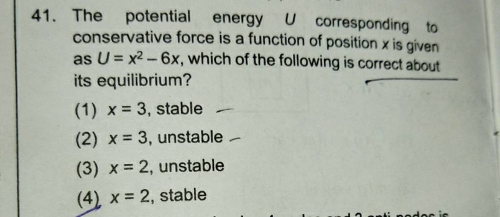 The Potential Energy U Corresponding To Conservative Force Is A Function