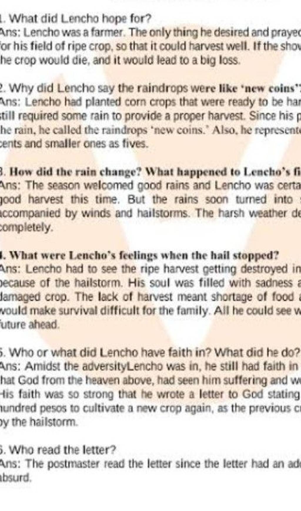 What did Lencho hope for? ans Lencho was a farmer. The only thing he des..