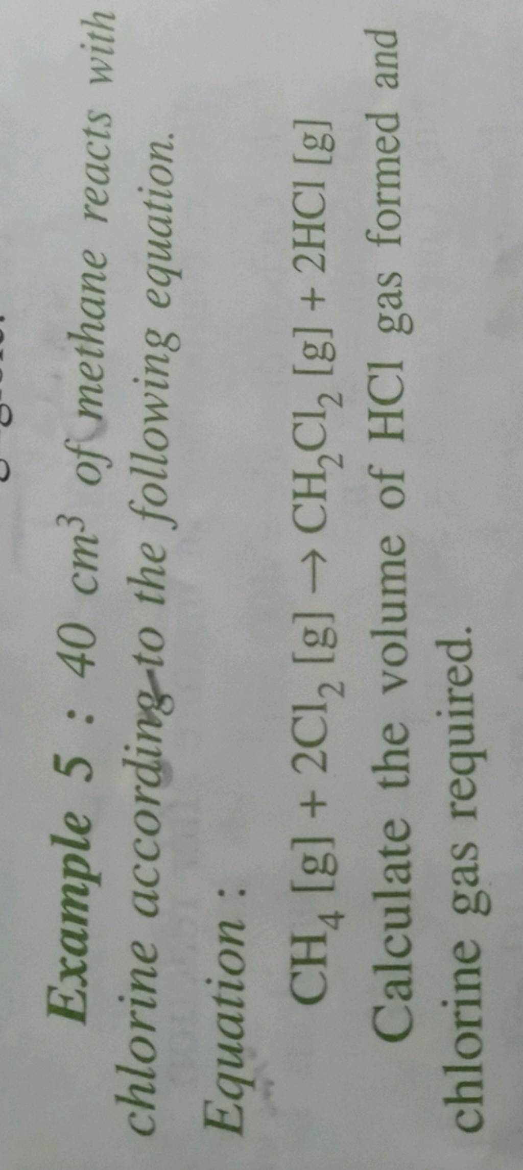 Example 5:40 cm3 of methane reacts with chlorine according to the followi..