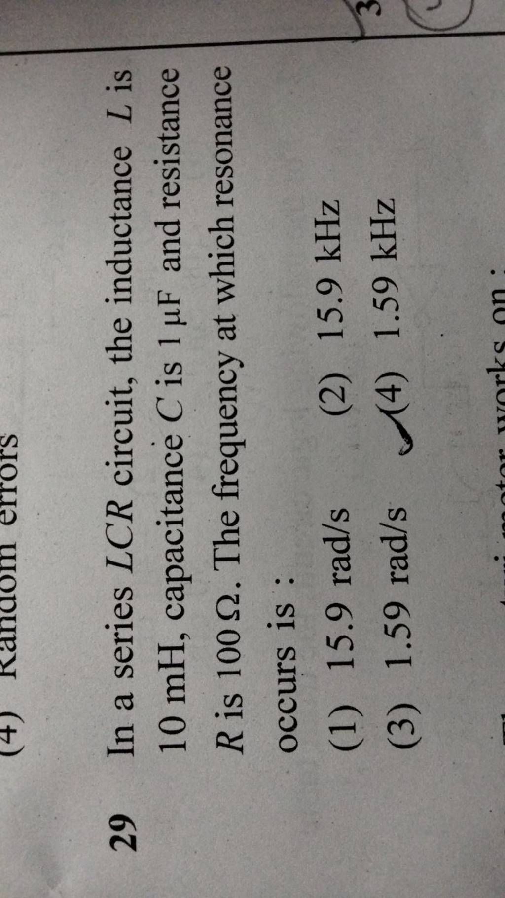 29 In a series LCR circuit, the inductance L is 10mH, capacitance C is 1μ..