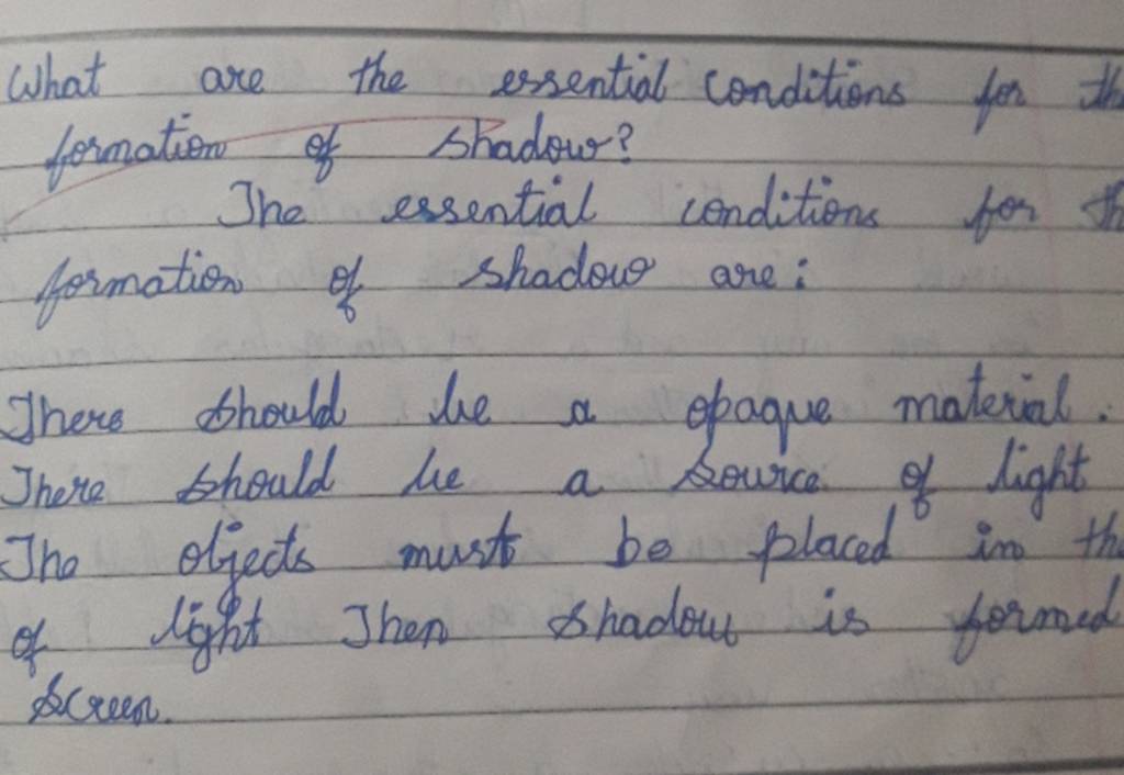 what-are-the-esrential-conditions-for-formation-of-shadow-the-essential