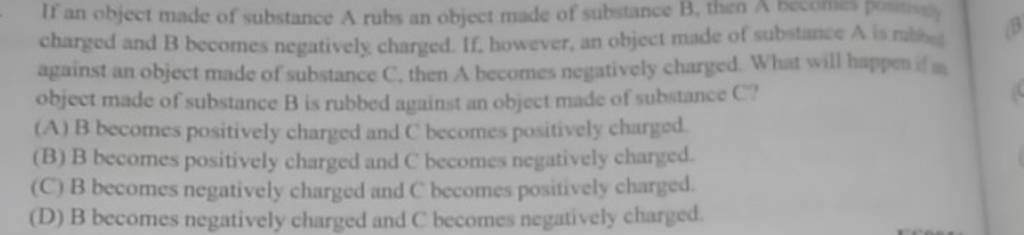 If An Object Made Of Substance A Rubs An Object Made Of Substance B, Then..