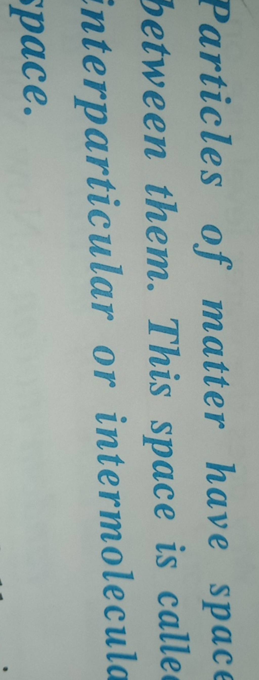 particles-of-matter-have-space-between-them-this-space-is-calle-interpar