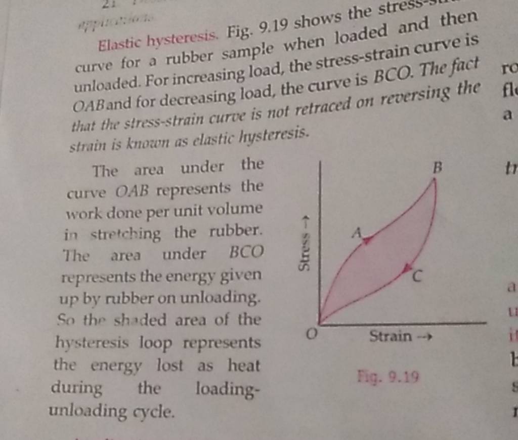 Elastic hysteresis. Fig. 9.19 shows the strest then curve for a rubber sa..