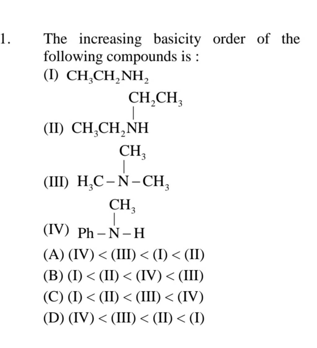 The increasing basicity order of the following compounds is : (I) CH3 CH2..