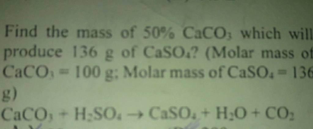 find-the-mass-of-50-caco3-which-will-produce-136-g-of-caso4-molar-ma