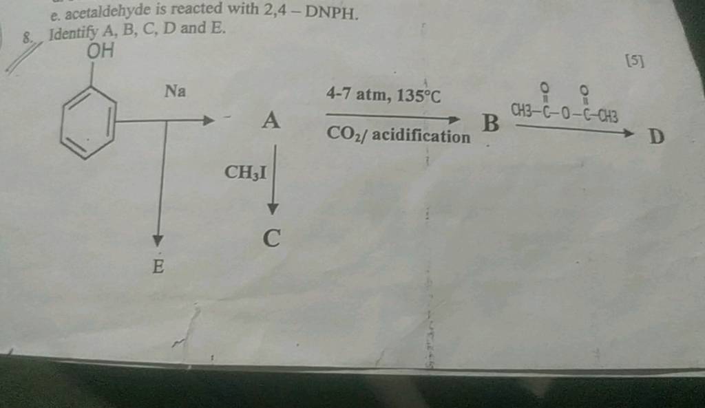 e-acetaldehyde-is-reacted-with-2-4-dnph-8-identify-a-b-c-d-and-e