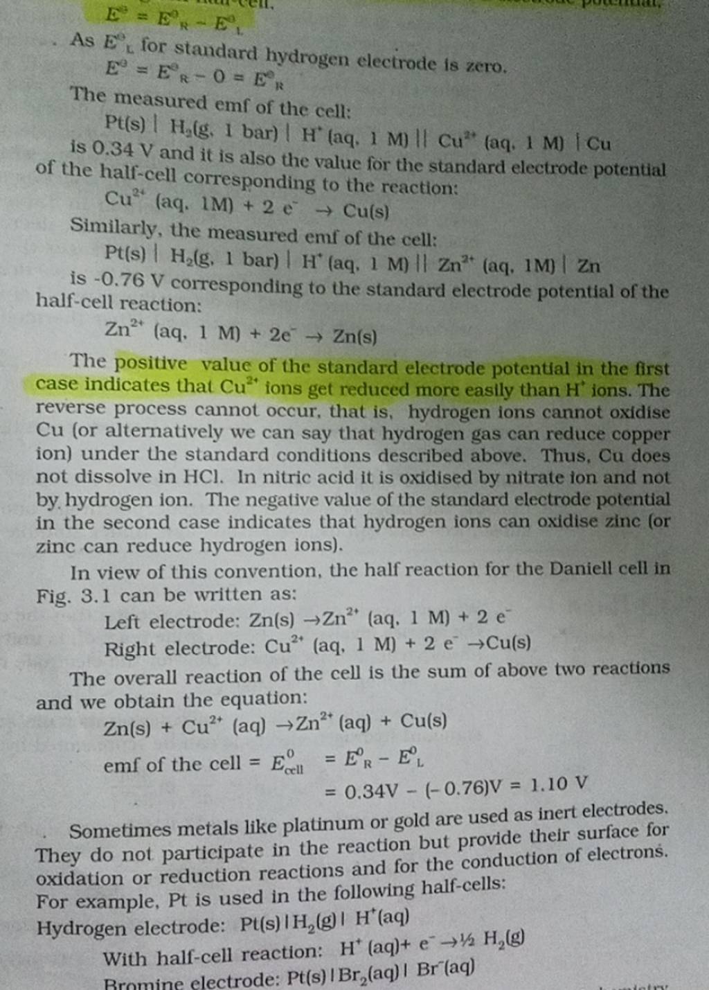 E3=EK0 −E10 As Ex∘ for standard hydrogen electrode is zero. E0=ERo −0=E..