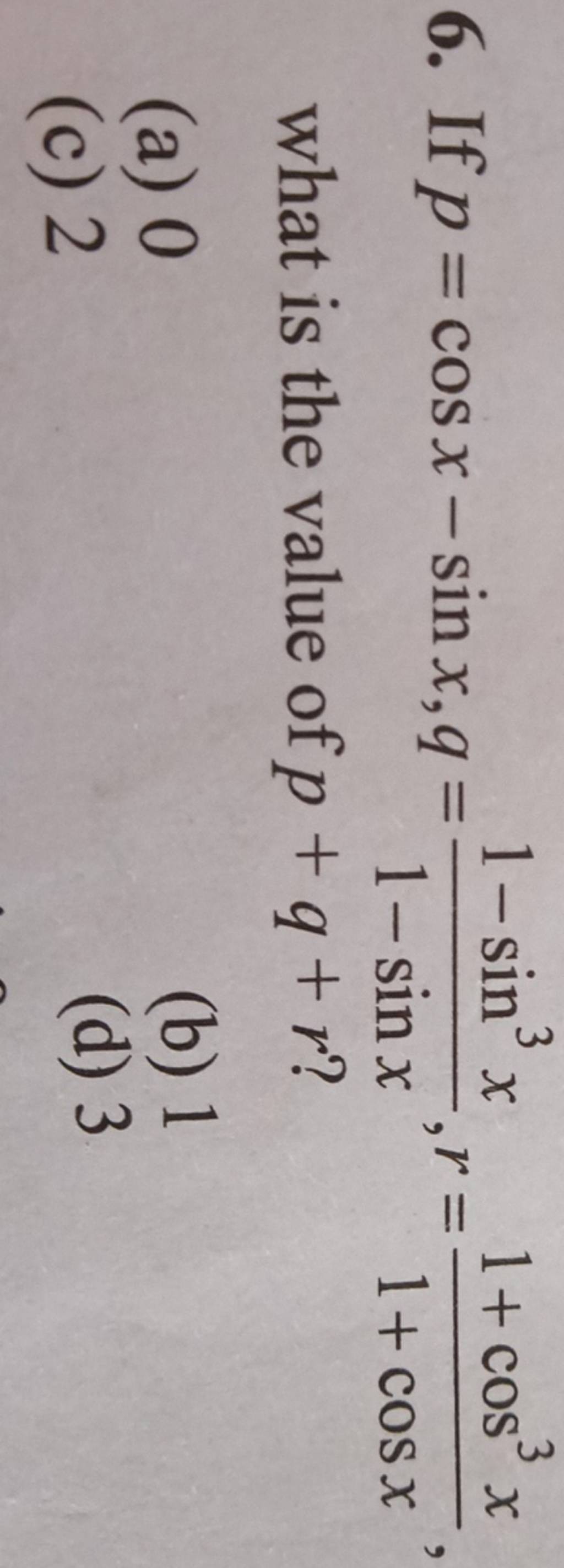 If P cosx sinx q 1 sinx1 sin3x r 1 cosx1 cos3x What Is The Value Of P if-p-cosx-sinx-q-1-sinx1-sin3x-r-1-cosx1-cos3x-what-is-the-value-of-p