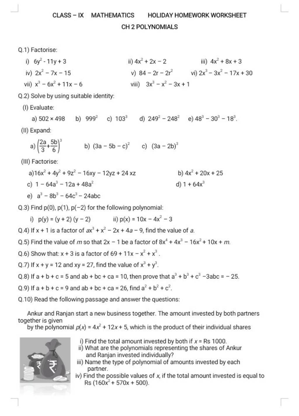CLASS IX MATHEMATICS HOLIDAY HOMEWORK WORKSHEET CH 2 POLYNOMIALS Q 1) F CLASS IX MATHEMATICS HOLIDAY HOMEWORK WORKSHEET CH 2 POLYNOMIALS Q 1) F