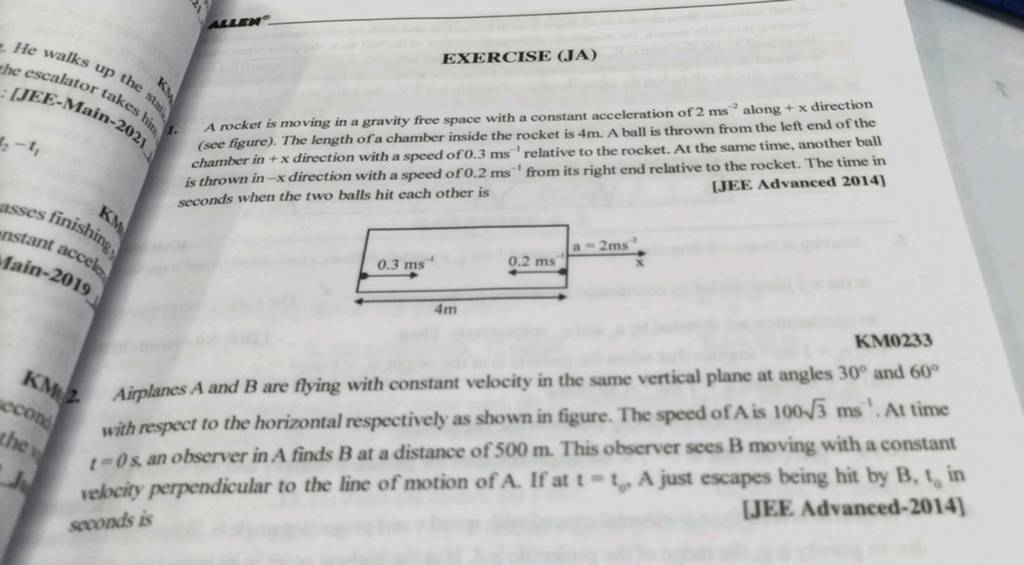 EXERCISE (JA) 1 A rocket is moving in a gravity free space with a consta EXERCISE (JA) 1 A rocket is moving in a gravity free space with a consta