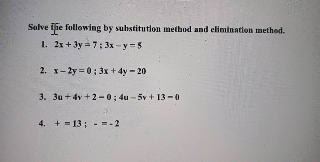 Solve The Following By Substitution Method And Elimination Method Filo 0485