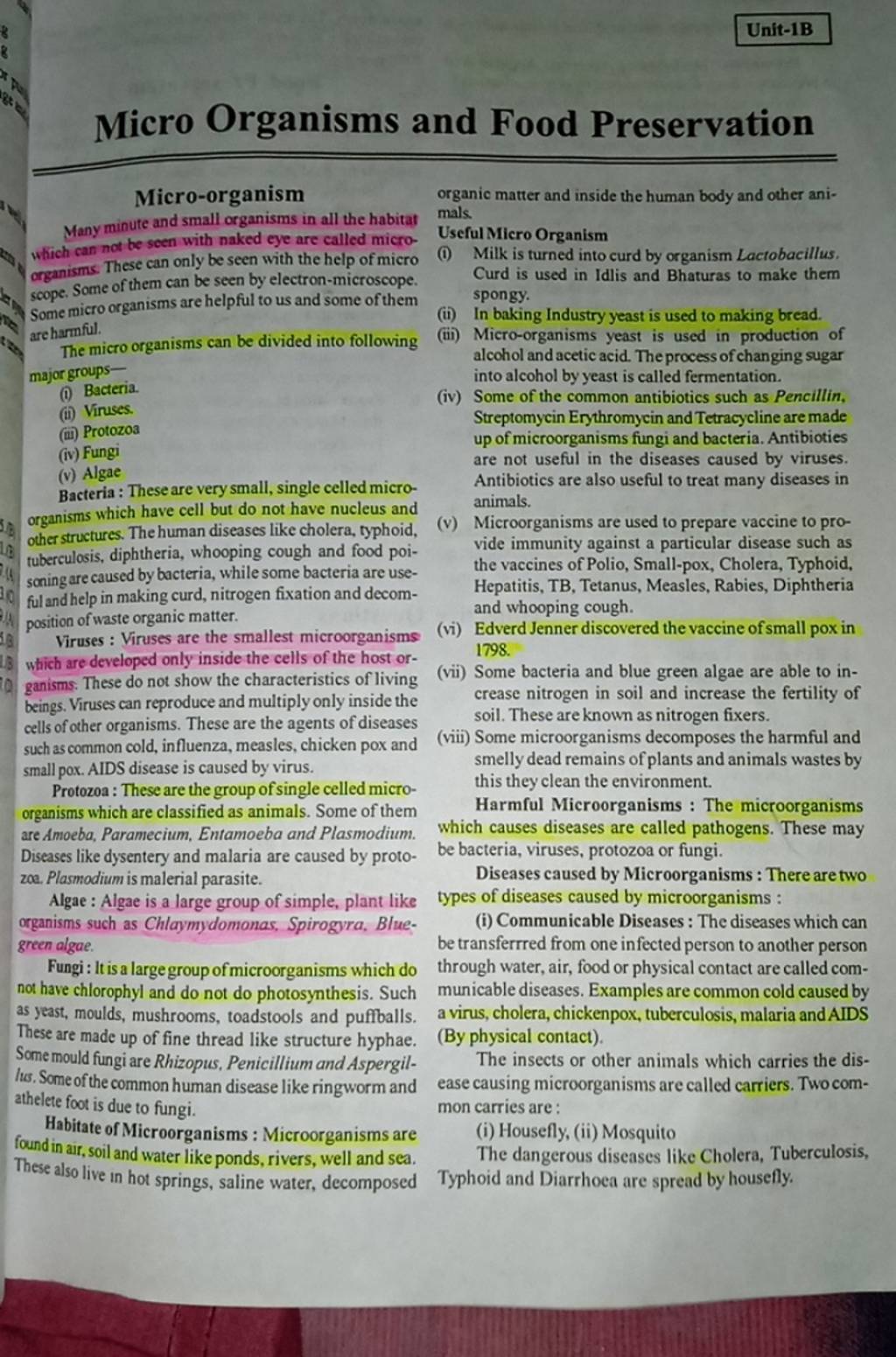 Bacteria These are very small, single celled which have