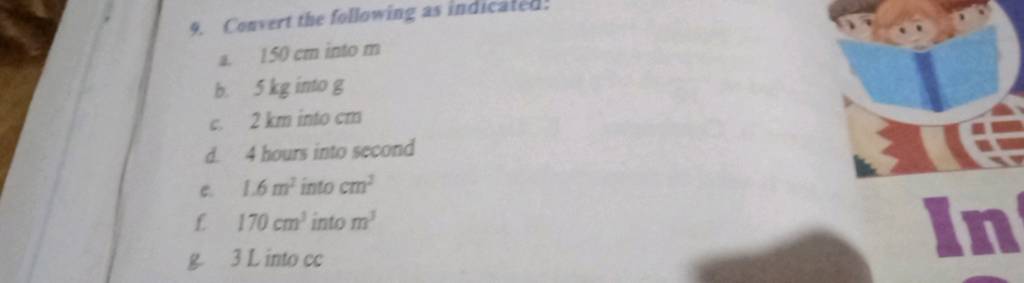 9-convert-the-following-as-indicated-1-150-cm-into-m-b-5-kg-into-g-c